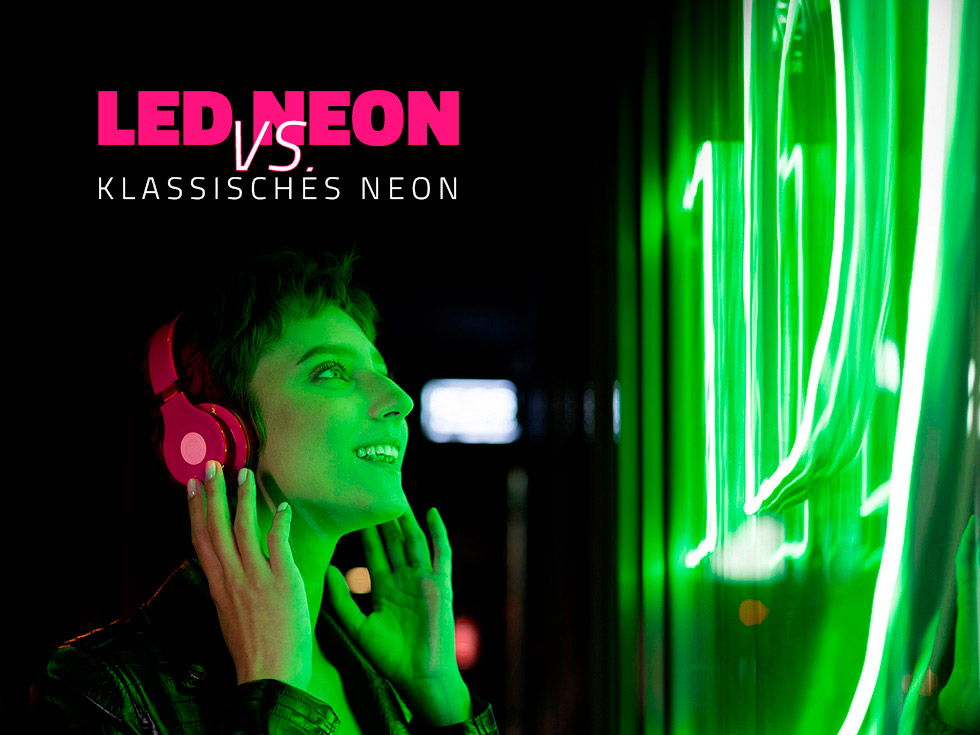 LED NEON VS. KLASSISCHES NEON